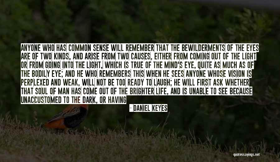 First Causes Quotes By Daniel Keyes First Causes Quotes By Daniel Keyes
