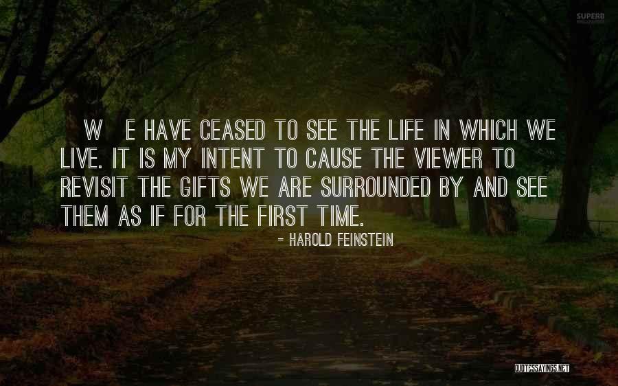 First Causes Quotes By Harold Feinstein First Causes Quotes By Harold Feinstein