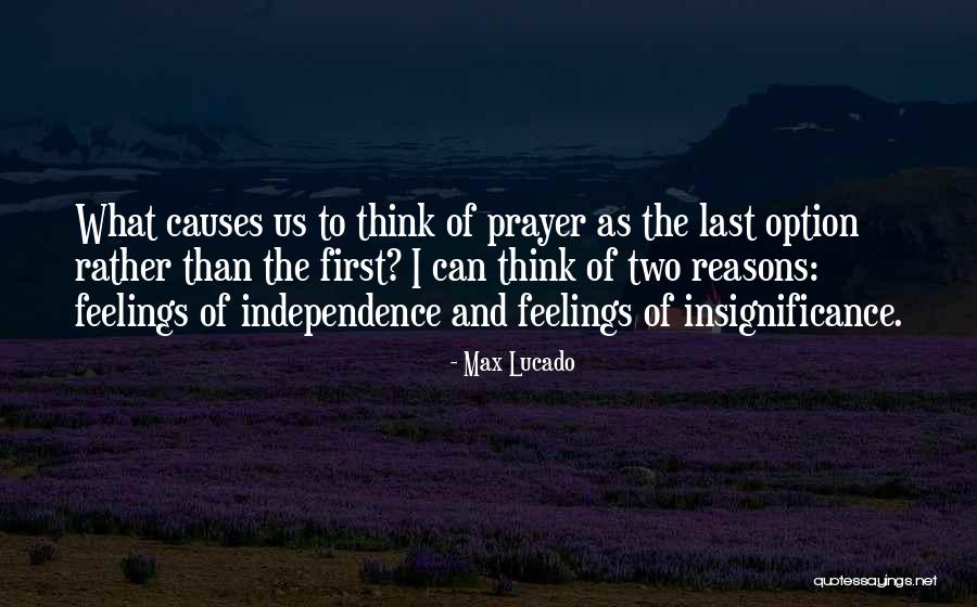 First Causes Quotes By Max Lucado First Causes Quotes By Max Lucado