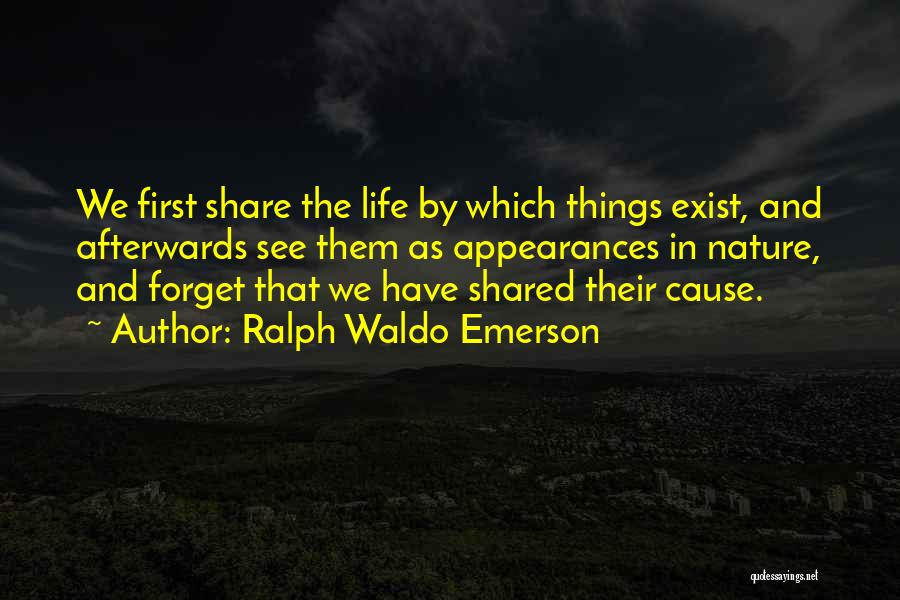 First Causes Quotes By Ralph Waldo Emerson