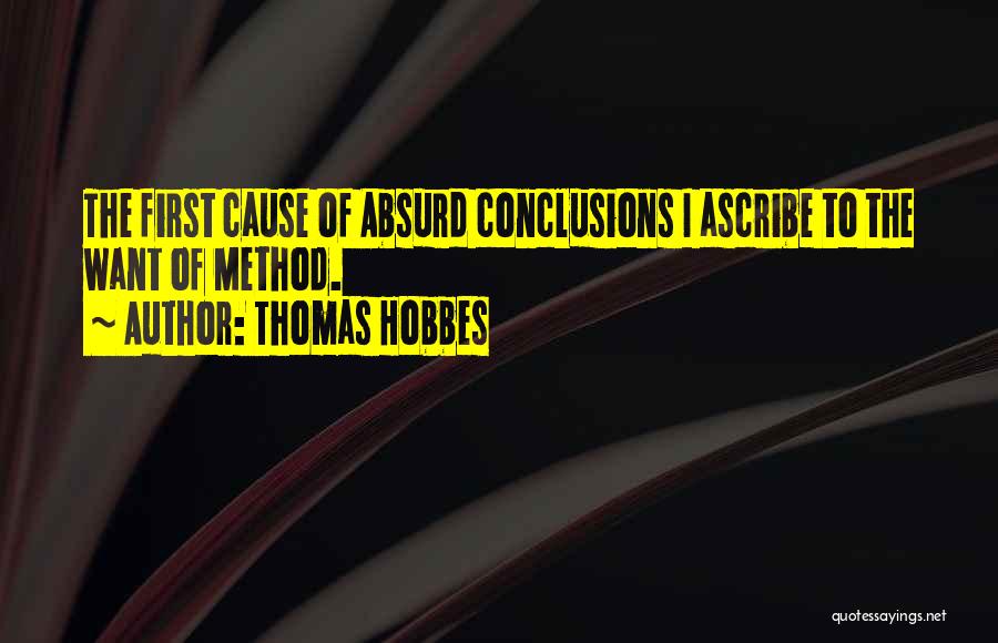 First Causes Quotes By Thomas Hobbes