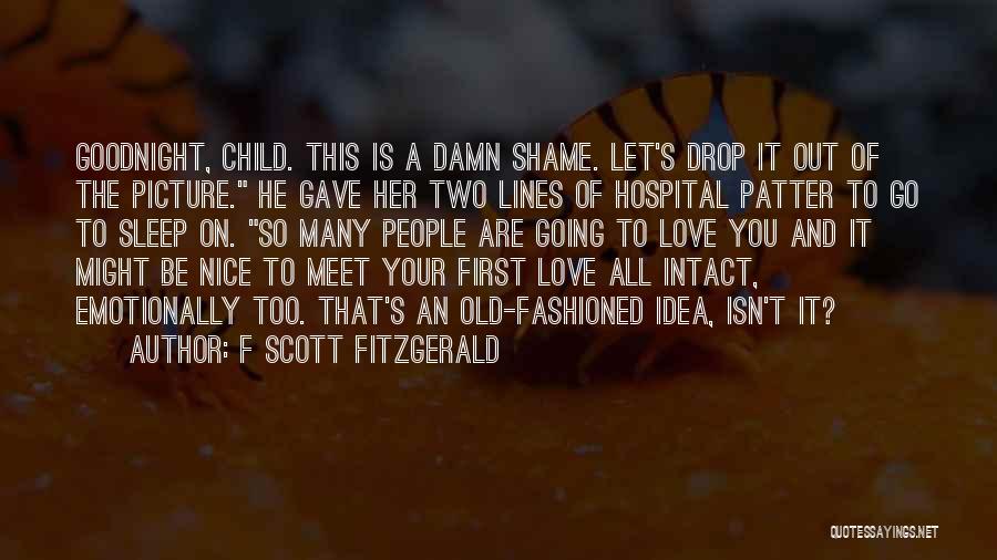 First Child Love Quotes By F Scott Fitzgerald