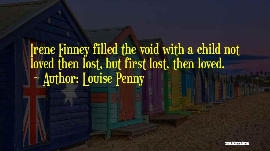 First Child Love Quotes By Louise Penny
