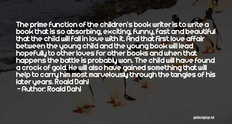 First Child Love Quotes By Roald Dahl