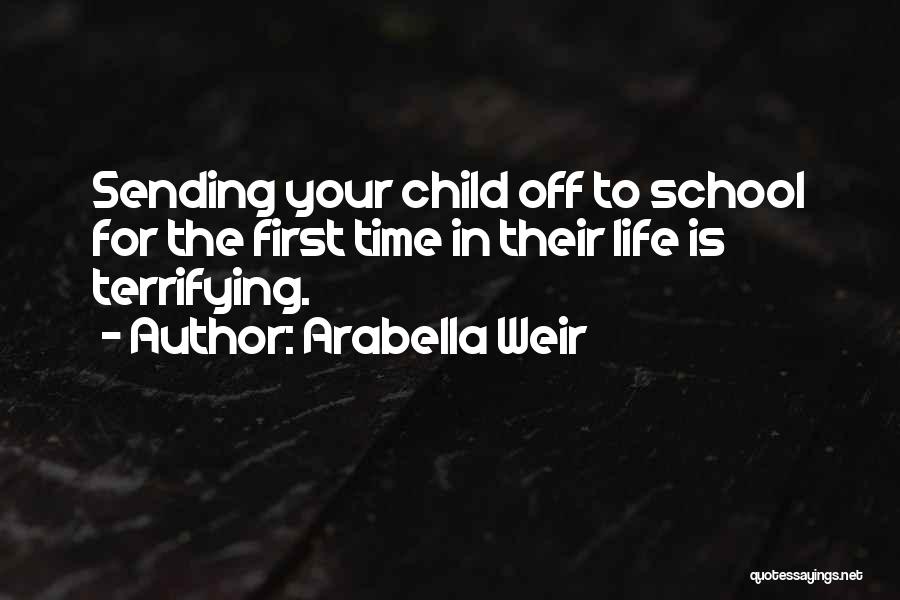 First Child Quotes By Arabella Weir