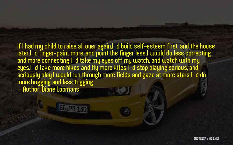 First Child Quotes By Diane Loomans