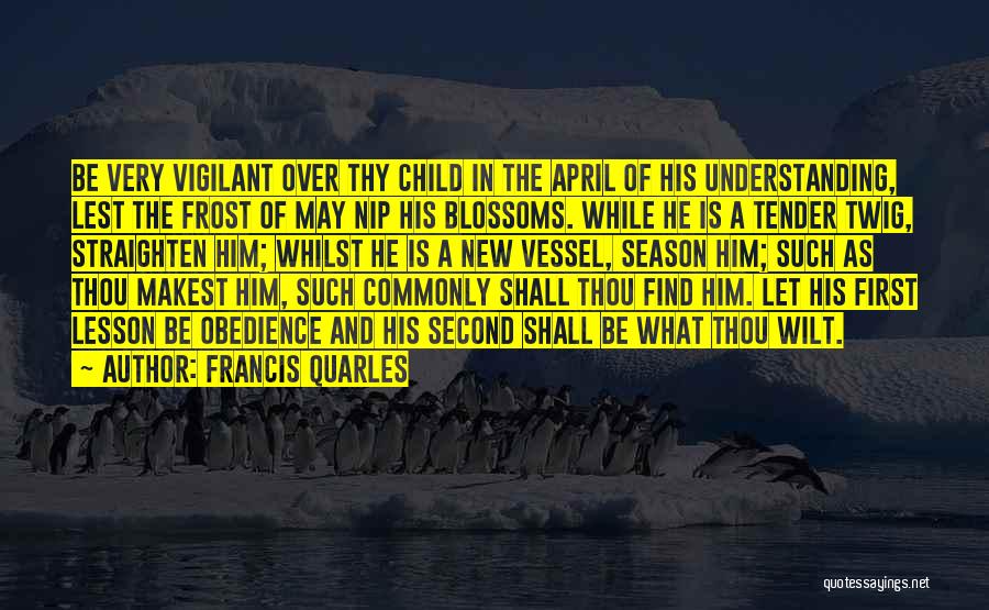 First Child Quotes By Francis Quarles