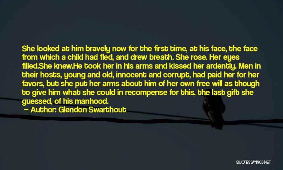 First Child Quotes By Glendon Swarthout