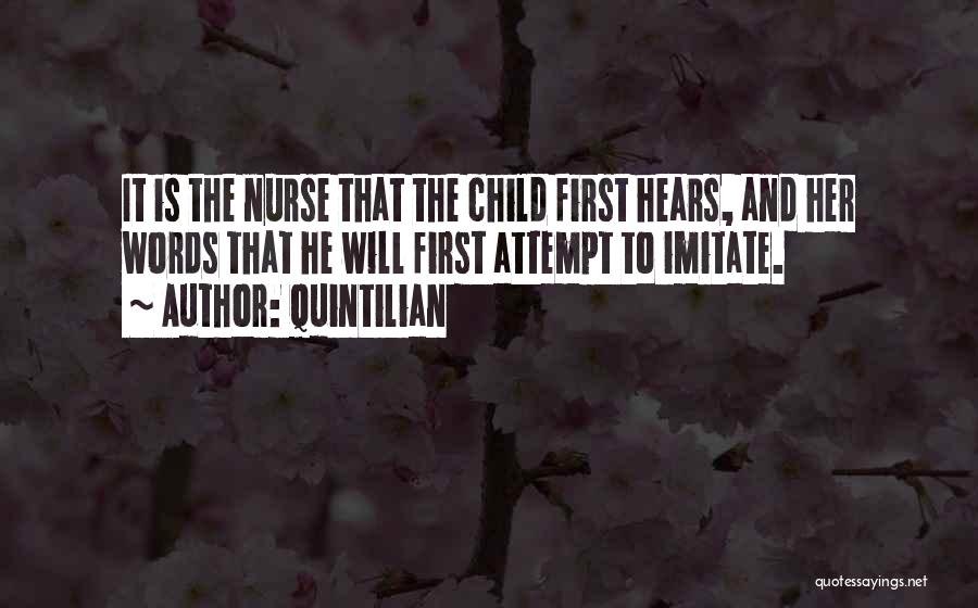 First Child Quotes By Quintilian