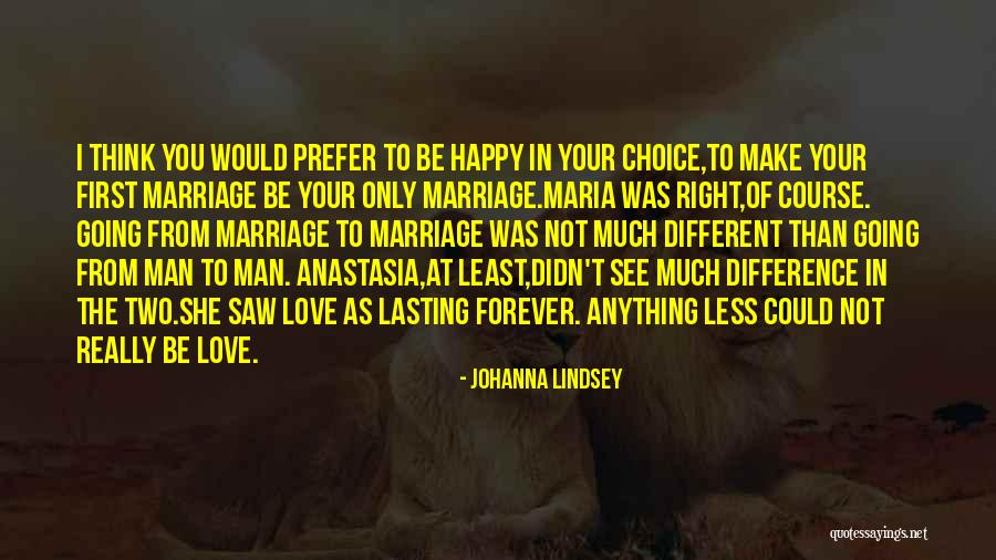 First Choice Love Quotes By Johanna Lindsey