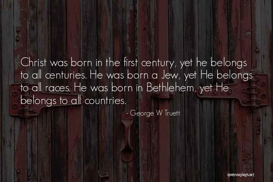 First Christmas Quotes By George W Truett First Christmas Quotes By George W Truett