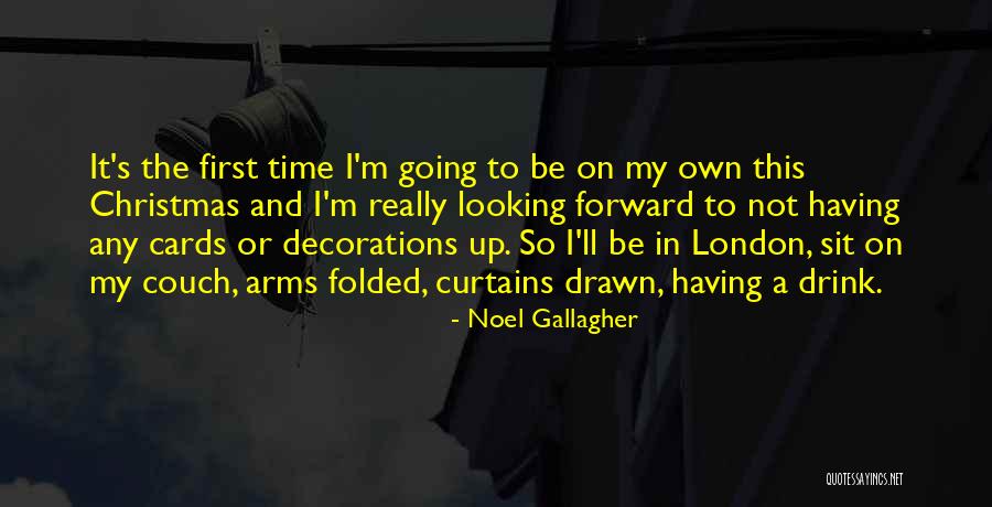 First Christmas Quotes By Noel Gallagher First Christmas Quotes By Noel Gallagher