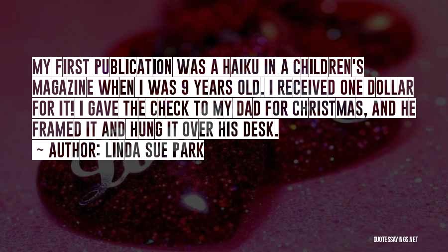 First Christmas Without You Dad Quotes By Linda Sue Park