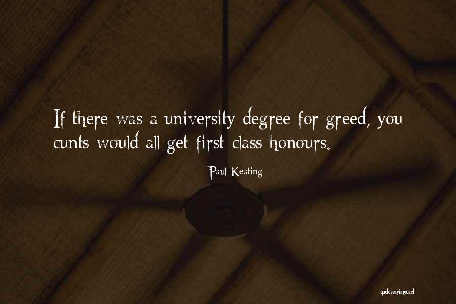 First Class Degree Quotes By Paul Keating First Class Degree Quotes By Paul Keating