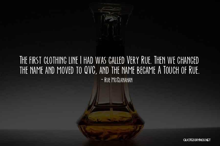 First Clothing Line Quotes By Rue McClanahan First Clothing Line Quotes By Rue McClanahan