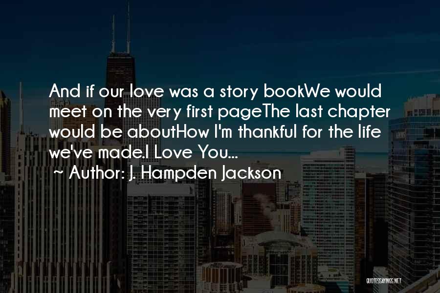 First Comes Love Book Quotes By J. Hampden Jackson