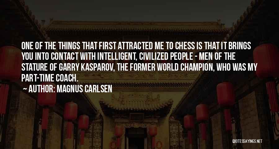 First Contact Quotes By Magnus Carlsen