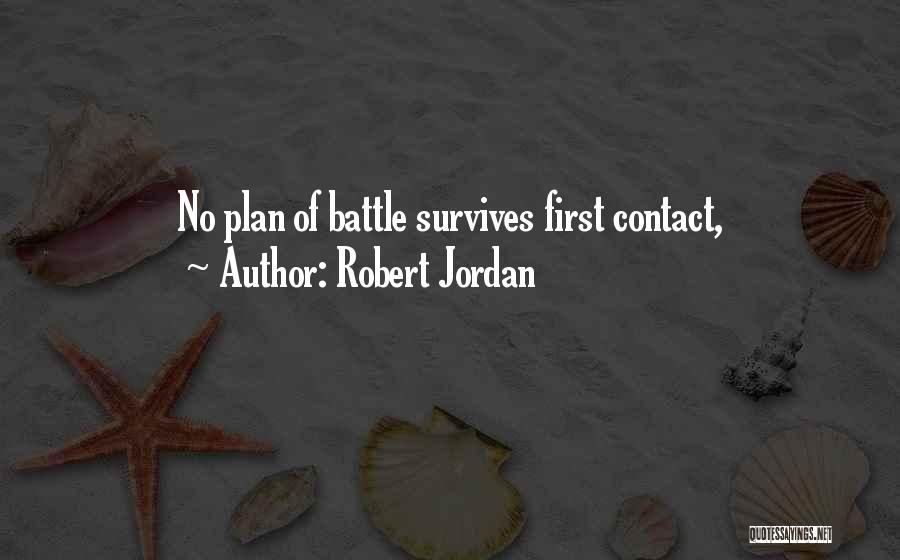 First Contact Quotes By Robert Jordan