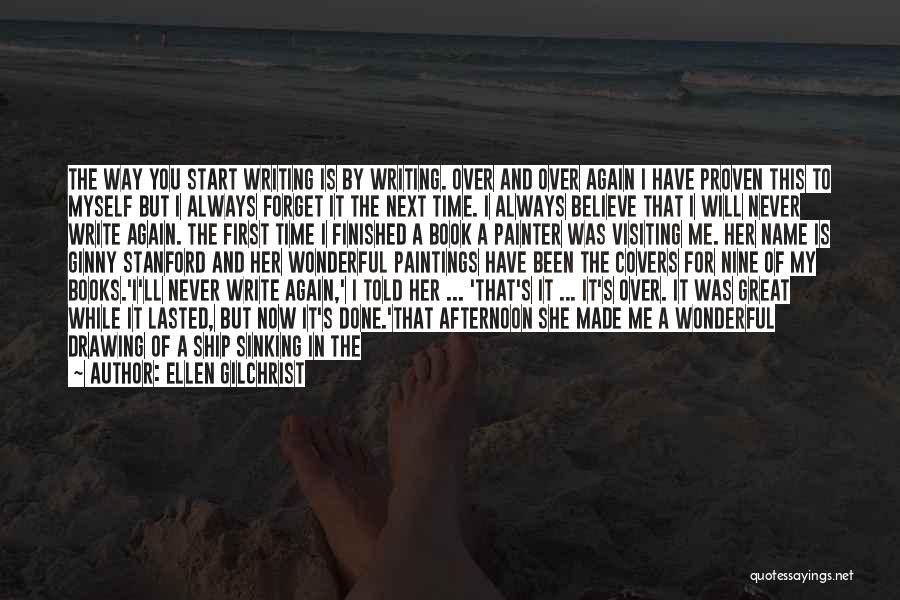 First Covers Quotes By Ellen Gilchrist