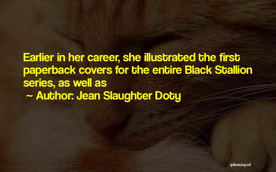 First Covers Quotes By Jean Slaughter Doty