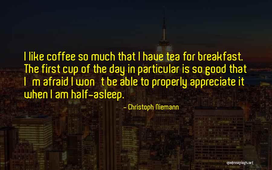 First Cup Of Coffee Quotes By Christoph Niemann