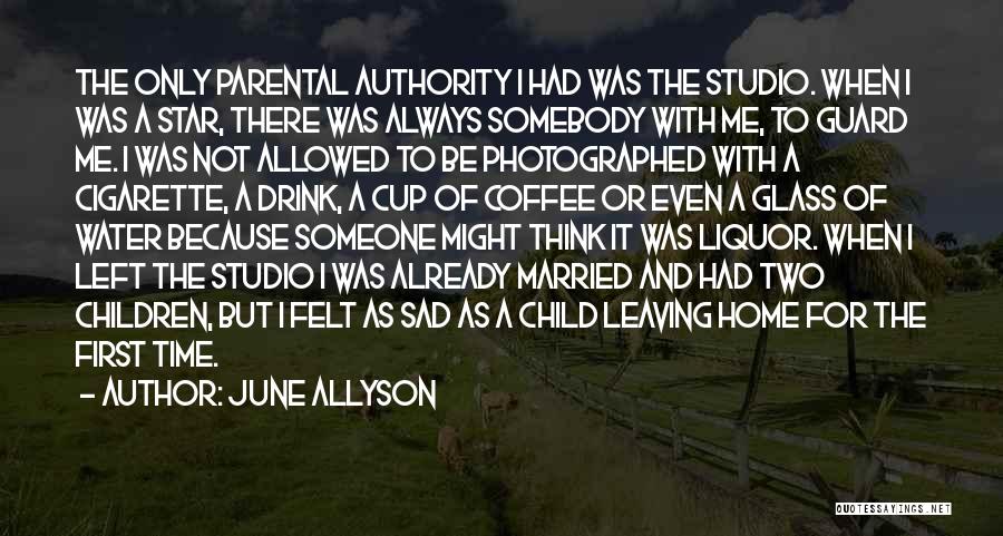 First Cup Of Coffee Quotes By June Allyson