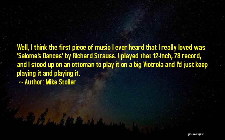 First Dances Quotes By Mike Stoller