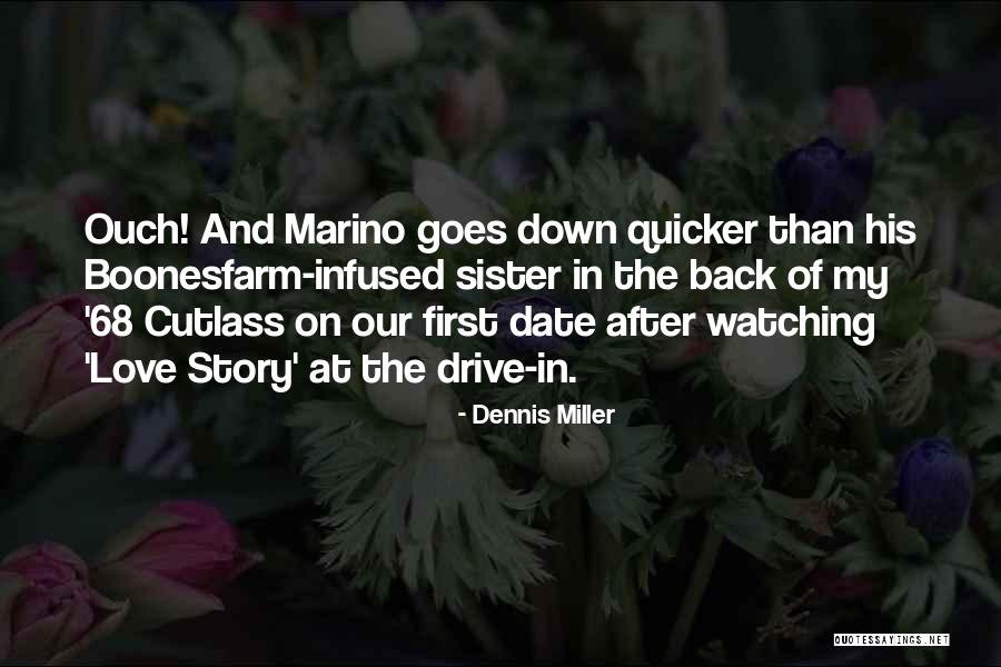 First Date Love Quotes By Dennis Miller