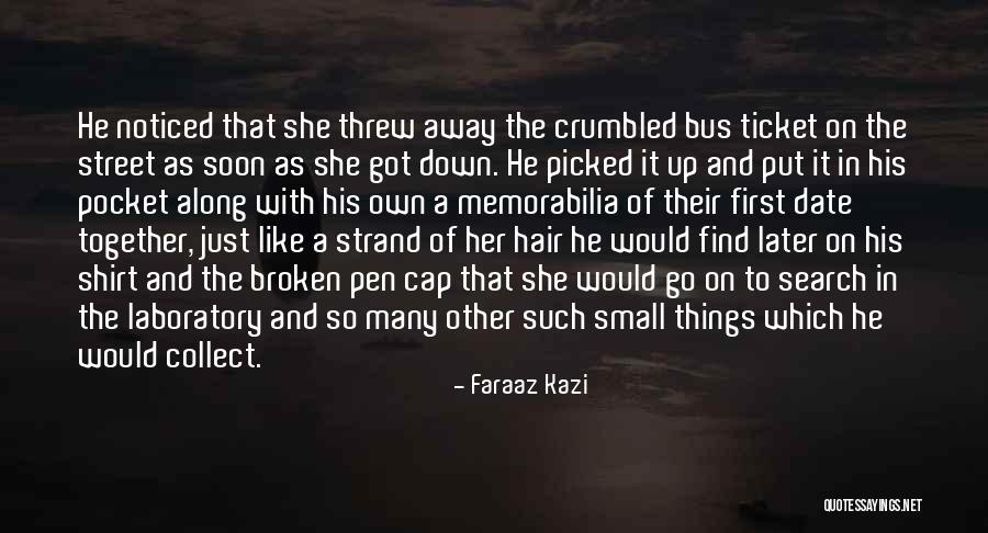 First Date Love Quotes By Faraaz Kazi