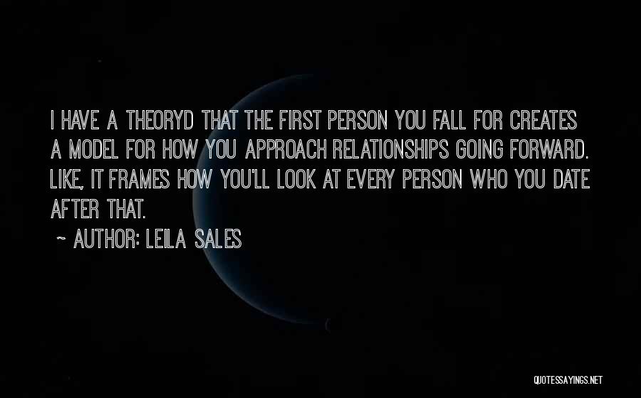 First Date Love Quotes By Leila Sales