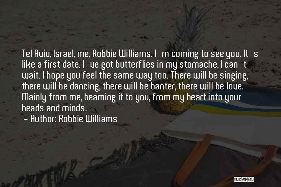 First Date Love Quotes By Robbie Williams