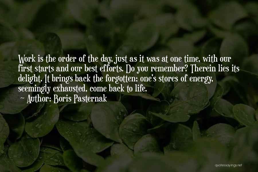 First Day Back At Work Quotes By Boris Pasternak