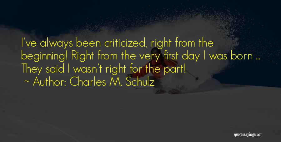 First Day Born Quotes By Charles M. Schulz