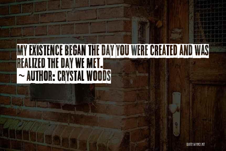 First Day Born Quotes By Crystal Woods
