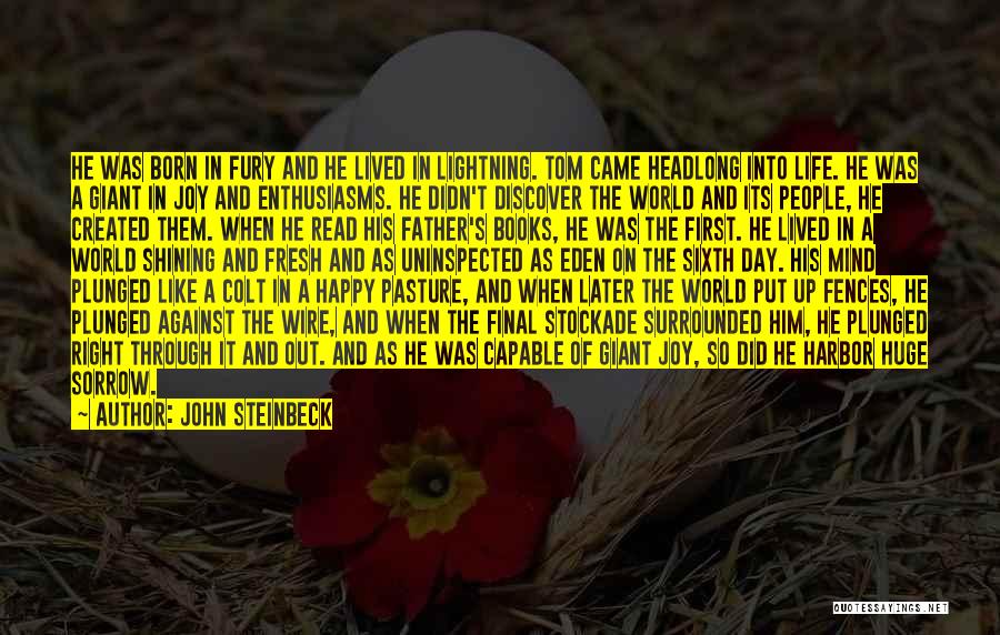 First Day Born Quotes By John Steinbeck