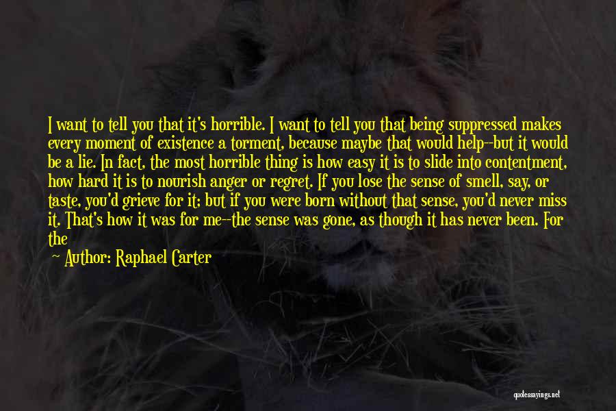 First Day Born Quotes By Raphael Carter