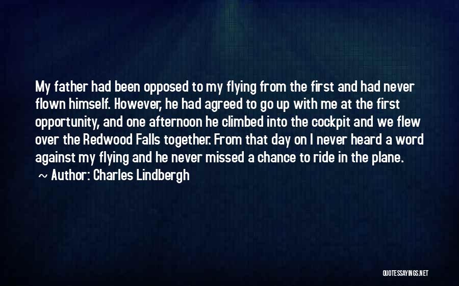 First Day Fall Quotes By Charles Lindbergh