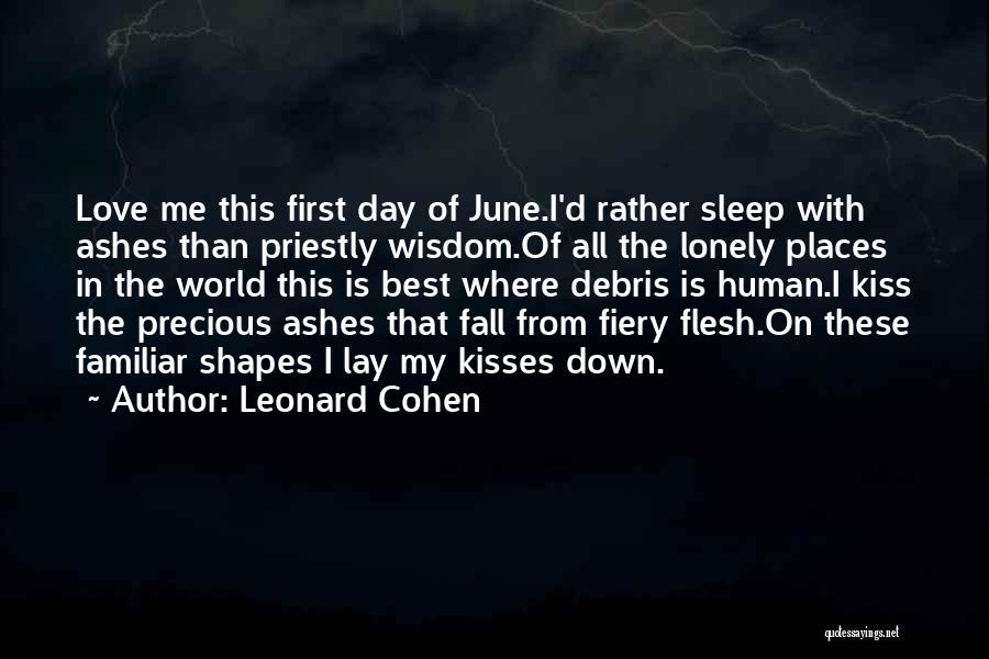 First Day Fall Quotes By Leonard Cohen