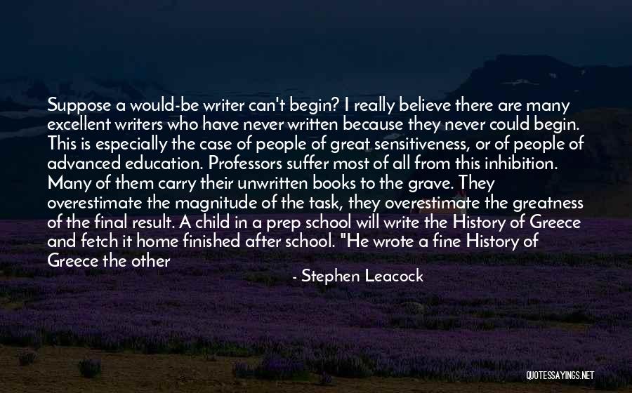 First Day In School Quotes By Stephen Leacock First Day In School Quotes By Stephen Leacock