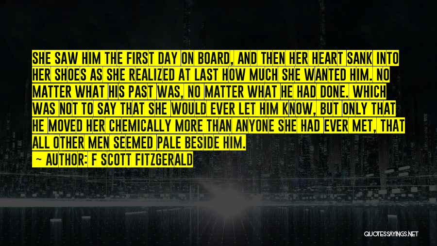 First Day Met Quotes By F Scott Fitzgerald