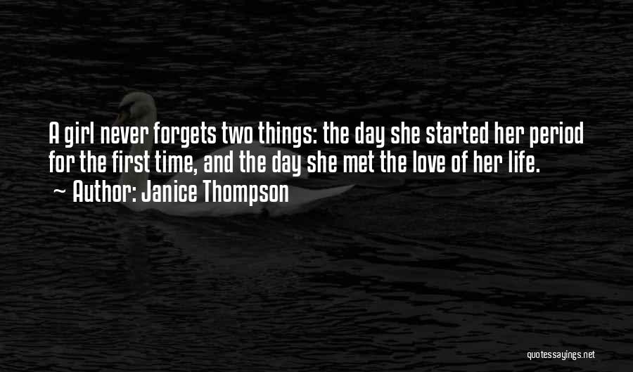 First Day Met Quotes By Janice Thompson