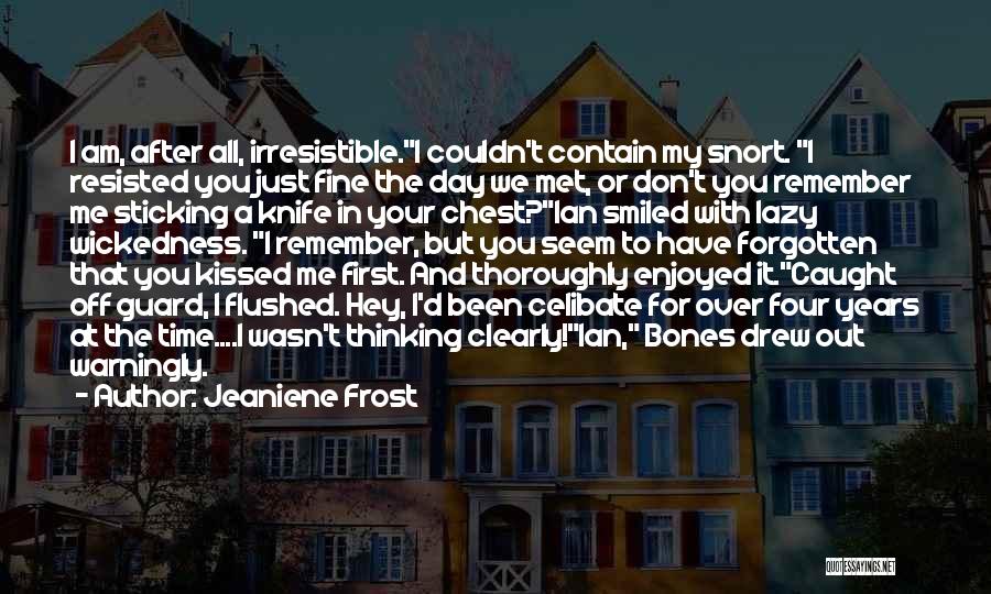 First Day Met Quotes By Jeaniene Frost