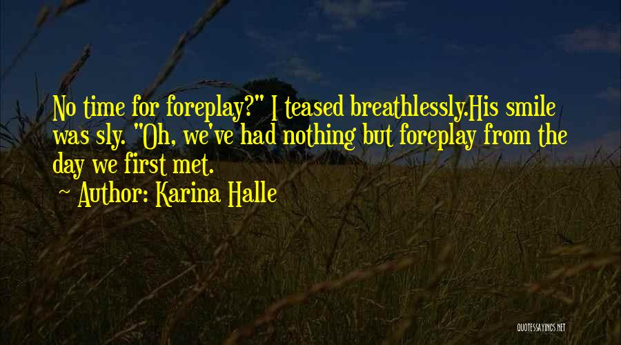 First Day Met Quotes By Karina Halle