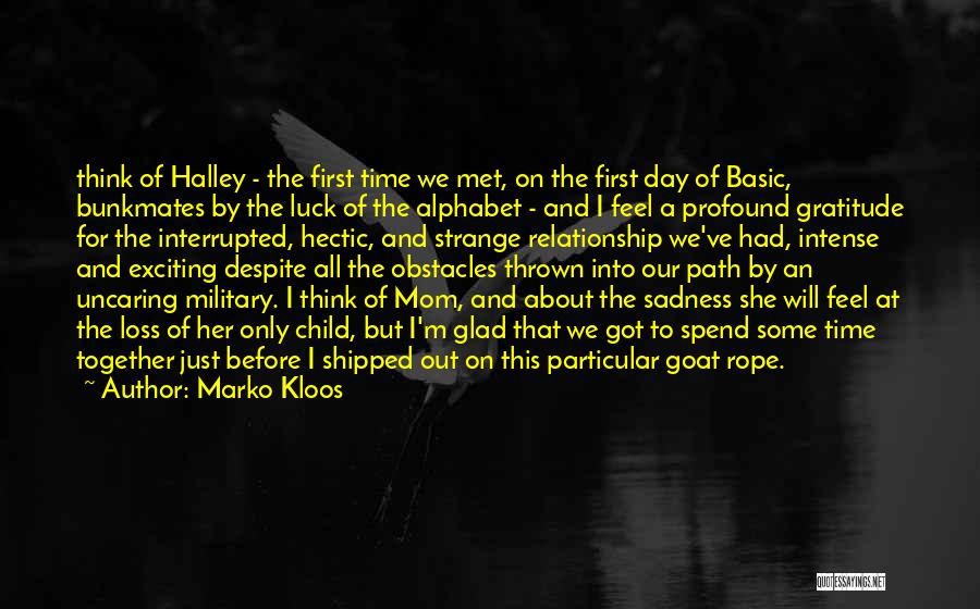 First Day Met Quotes By Marko Kloos