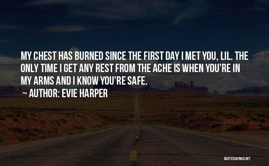 First Day Met You Quotes By Evie Harper