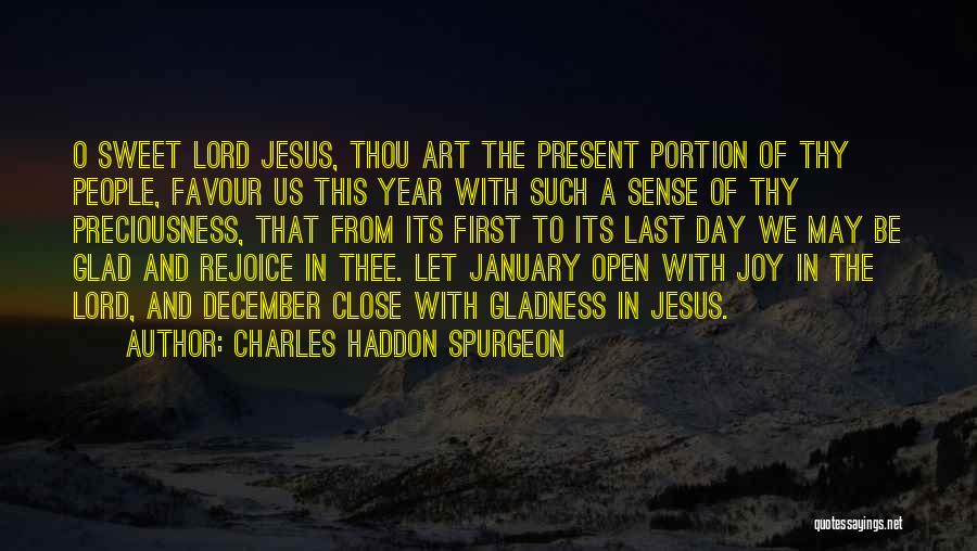 First Day Of December Quotes By Charles Haddon Spurgeon