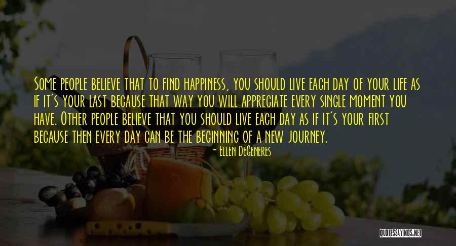 First Day Of Life Quotes By Ellen DeGeneres First Day Of Life Quotes By Ellen DeGeneres