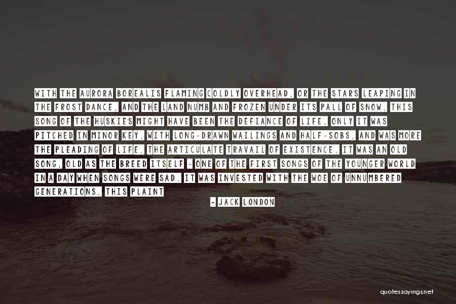 First Day Of Life Quotes By Jack London First Day Of Life Quotes By Jack London