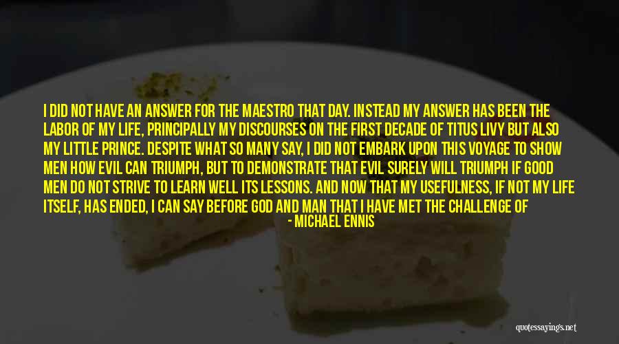 First Day Of Life Quotes By Michael Ennis First Day Of Life Quotes By Michael Ennis