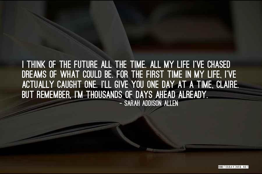 First Day Of Life Quotes By Sarah Addison Allen First Day Of Life Quotes By Sarah Addison Allen